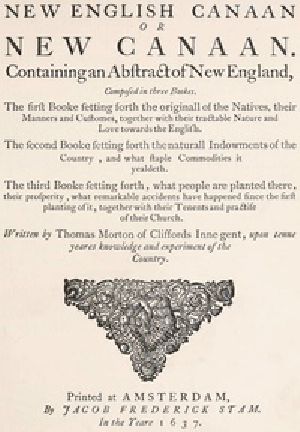 [Gutenberg 54162] • The New English Canaan of Thomas Morton with Introductory Matter and Notes